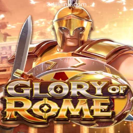 Conquer the Empire with GloryofRome: A Premier Experience on 3DJiLi.COM Online Casino Philippines