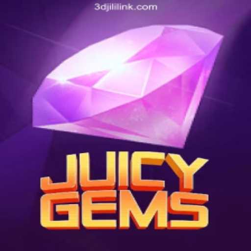 Exploring JuicyGems at 3DJiLi.COM Online Casino Philippines